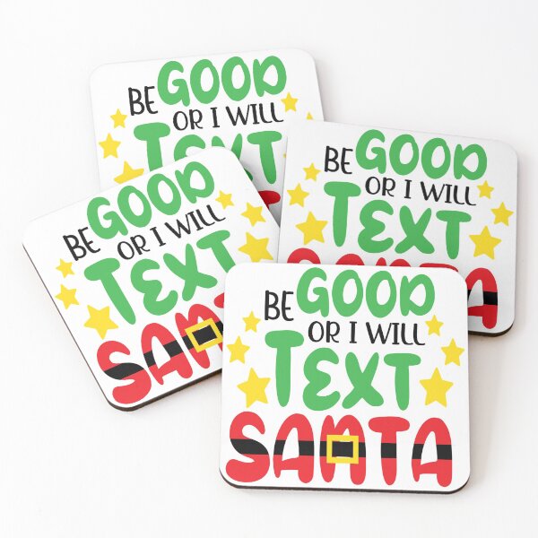 Item preview, Be Good or I Will Text Santa designed and sold by davidmurtagh.