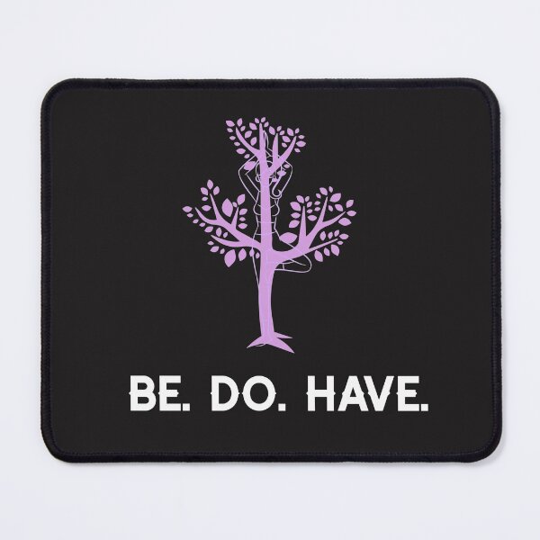 Item preview, Be. Do. Have. designed and sold by Salimah Haji.