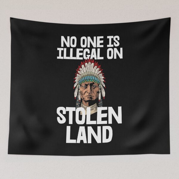 Item preview, No One Is Illegal On Stolen Land designed and sold by Bendthetrend.