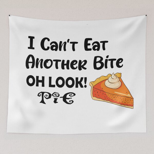 Item preview, Cant Eat Another Bite Oh Look Pie Funny Thanksgiving Day Long designed and sold by CoolButFunny.