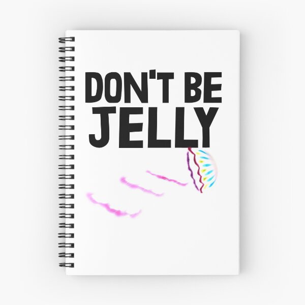 Item preview, Don't Be Jelly  designed and sold by Bendthetrend.