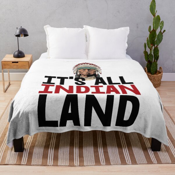 Item preview, It's All Indian Land designed and sold by Bendthetrend.
