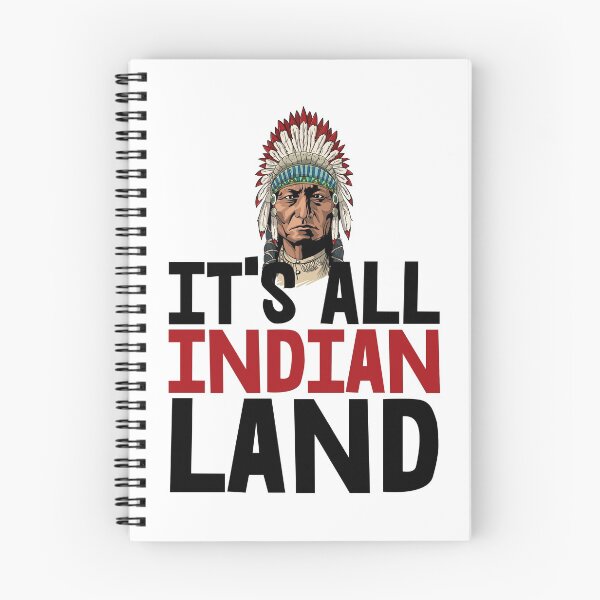 Item preview, It's All Indian Land designed and sold by Bendthetrend.