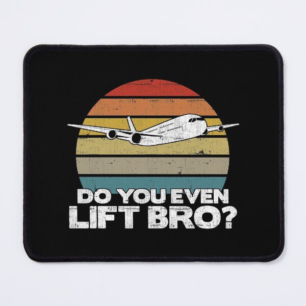 Item preview, Do you even lift bro ? - Pilot Aviation Flight Attendance print designed and sold by theodoros20.