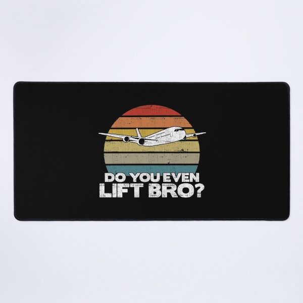 Item preview, Do you even lift bro ? - Pilot Aviation Flight Attendance print designed and sold by theodoros20.