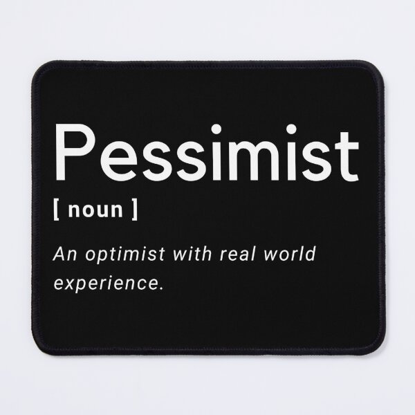 Item preview, Pessimist definition designed and sold by Amine-Creation.