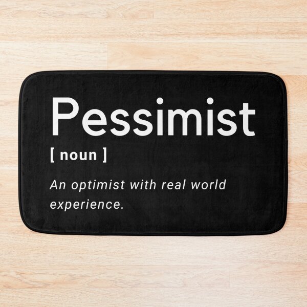Item preview, Pessimist definition designed and sold by Amine-Creation.