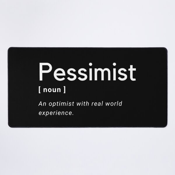 Item preview, Pessimist definition designed and sold by Amine-Creation.