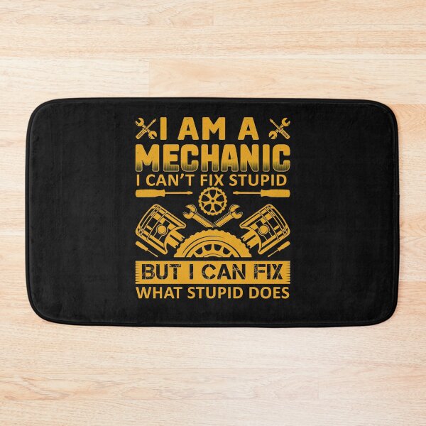 Item preview,  Funny Car Mechanic I am a mechanic I can't fix stupid designed and sold by binly123.
