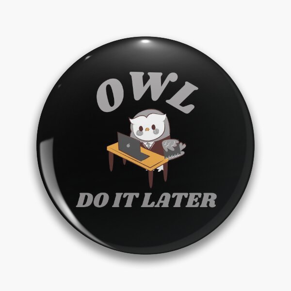 Item preview, Owl Do It Later designed and sold by TeePartyHost.