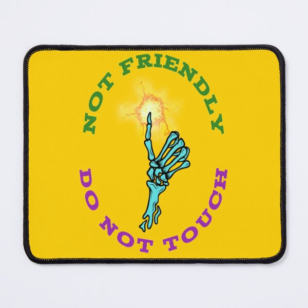 Item preview, Not Friendly Do Not Touch designed and sold by diva-design.