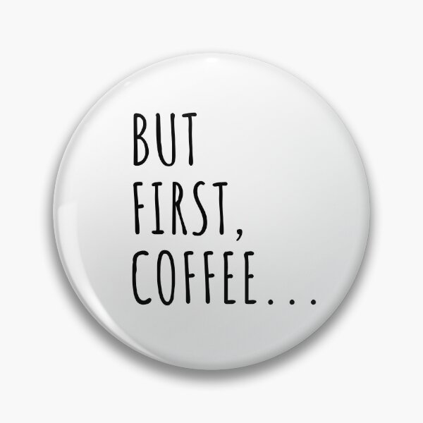 Item preview, But First, Coffee designed and sold by alchemytree.