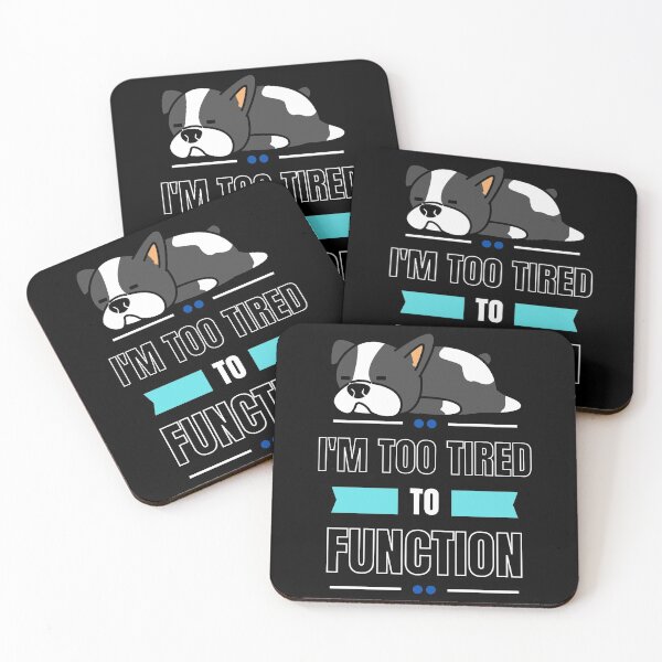 Item preview, Im Too Tired To Function Dog (White Lettering) designed and sold by Wheeler-Styl3.