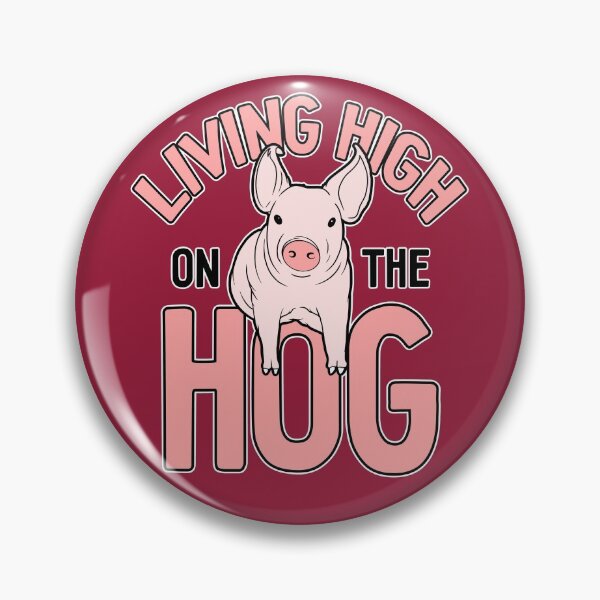 Item preview, Living High on the Hog designed and sold by CRHPOD20.