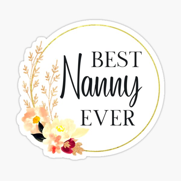 Item preview, Best Nanny Ever designed and sold by Artystico  ⭐⭐⭐⭐⭐.