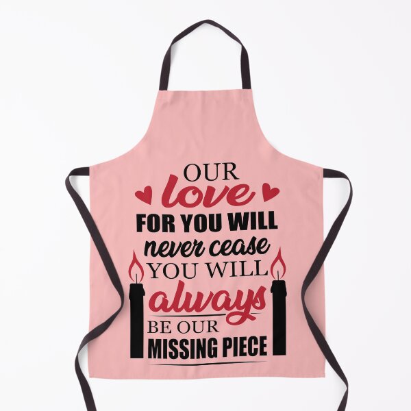 Item preview, Our Love For Never Cease You Will Always Be Our Missing Piece designed and sold by EcchiWaifuShop.