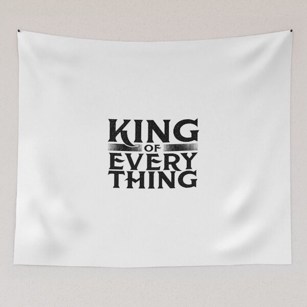 Item preview, King Of Everything designed and sold by mishodja.