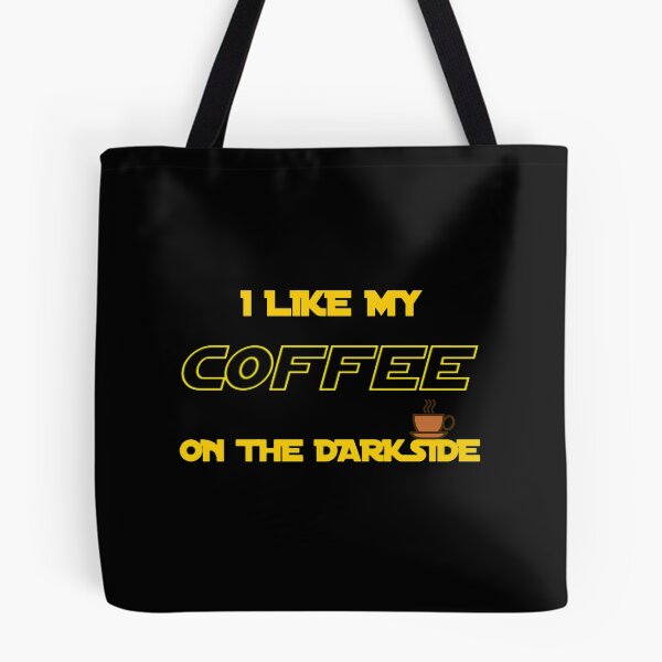 Item preview, I Like My Coffee On The Darkside designed and sold by TheUnknown93.