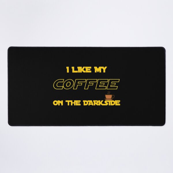 Item preview, I Like My Coffee On The Darkside designed and sold by TheUnknown93.