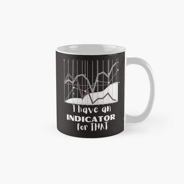 Item preview, I have an indicator for that- Funny -Unique -Gift for stock market, crypto, options trader, forex traders and day traders  designed and sold by TradingTeesKids.