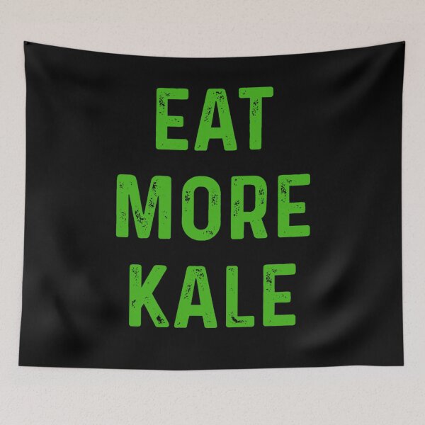Item preview, Eat more KALE designed and sold by blueprint198686.