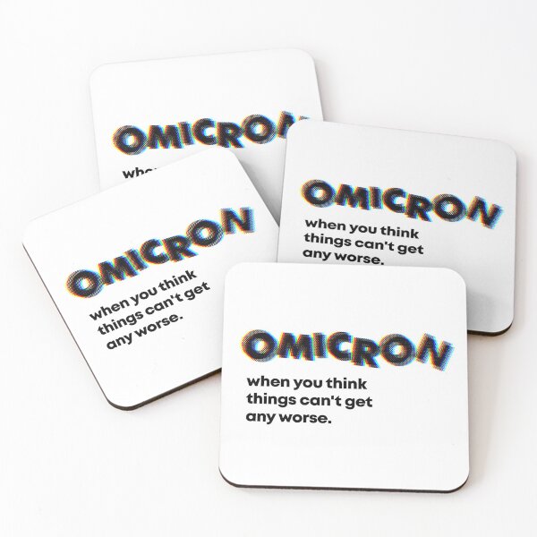 Item preview, Omicron When You Think Things Can't Get Any Worse designed and sold by Asaha17.