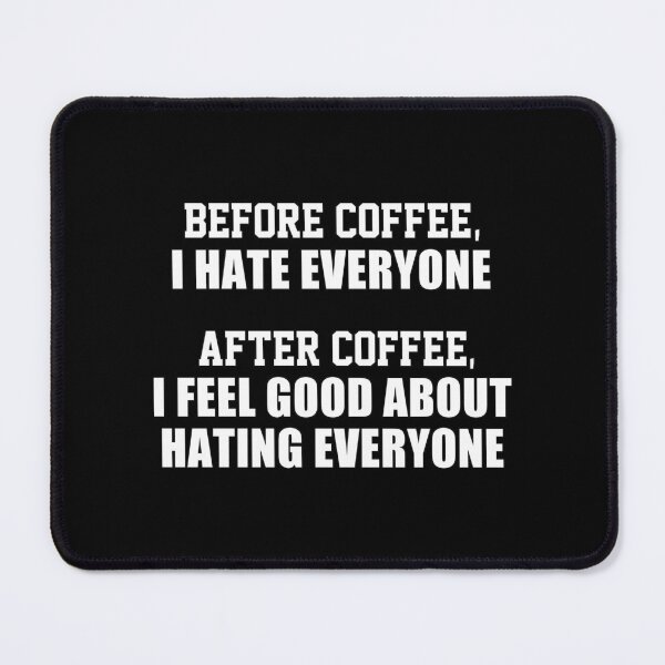 Item preview, funny coffee lover sarcastic offended saying  gift  Birthday Meme Girlfriend boyfriend designed and sold by joygift369.