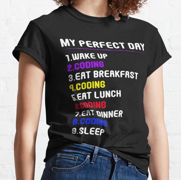 Item preview, My Perfect Day - Coding Lovers designed and sold by RedBee-Store.