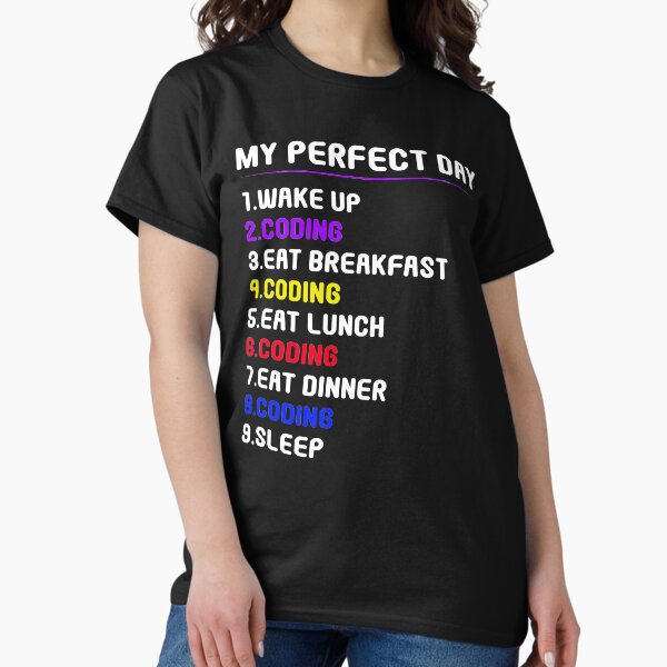 Item preview, My Perfect Day - Coding Lovers designed and sold by RedBee-Store.