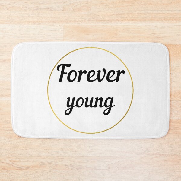 Item preview, Forever young designed and sold by NewCoolWest.