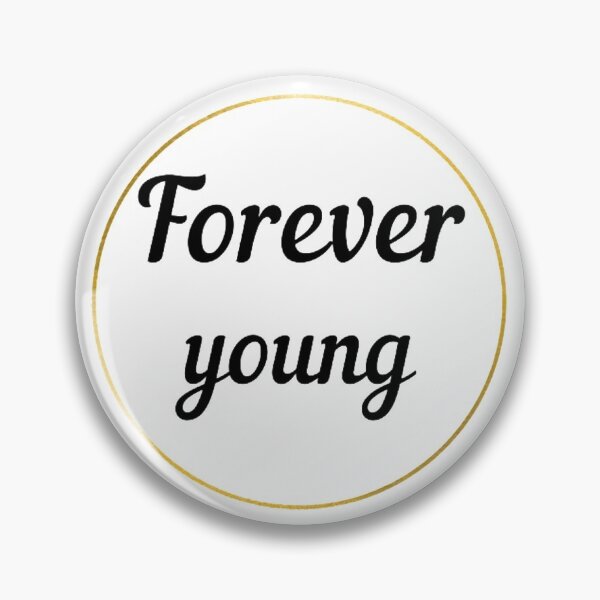 Item preview, Forever young designed and sold by NewCoolWest.