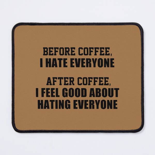 Item preview, funny coffee lover sarcastic offended saying  gift  Birthday Meme Girlfriend boyfriend designed and sold by joygift369.
