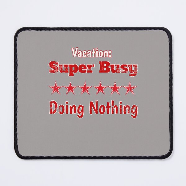 Item preview, Distressed Vacation: Super Busy Doing Nothing Design  designed and sold by Angela Mello.