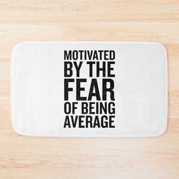 Item preview, Motivated By The Fear of Being Average (White) designed and sold by Printend _.