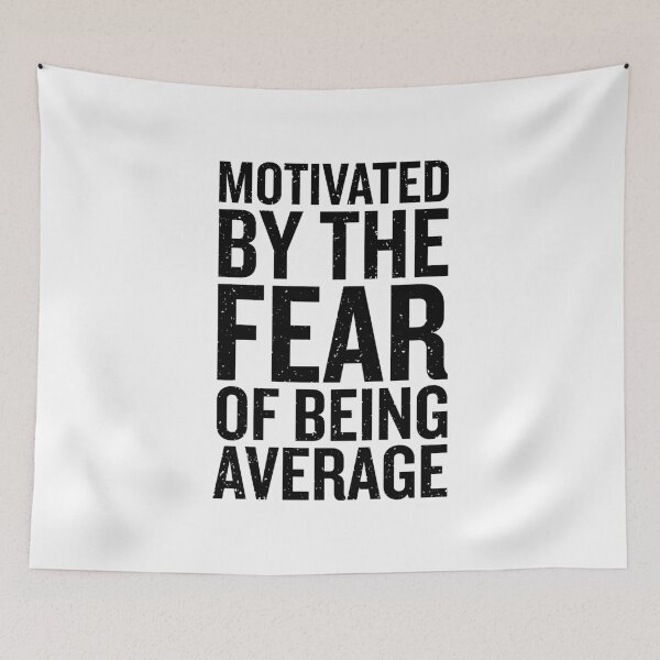 Item preview, Motivated By The Fear of Being Average (White) designed and sold by Printend _.
