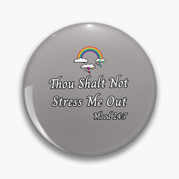 Item preview, Thou Shalt Not Stress Me Out Mood 24:7 Rainbow Design designed and sold by Angela Mello.