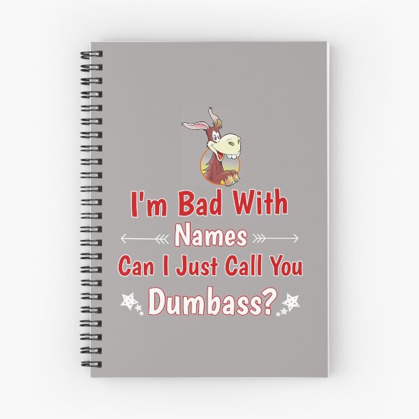 Item preview, I'm Bad With Names Can I Just Call You Dumbass? Donkey Design designed and sold by Angela Mello.
