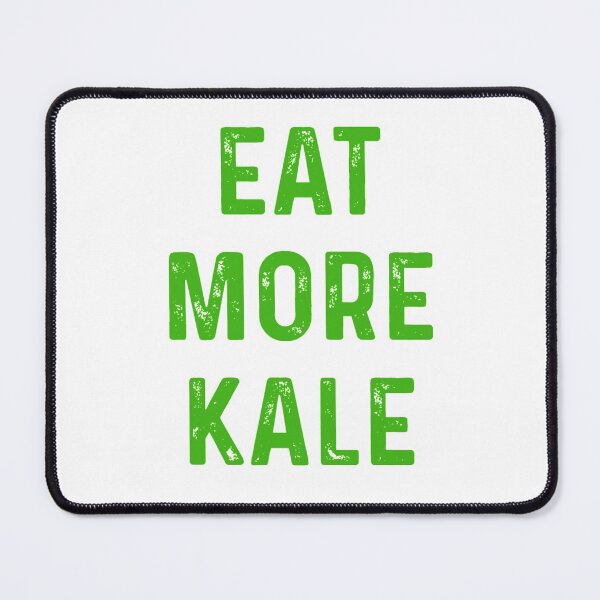 Item preview, Eat more KALE designed and sold by blueprint198686.