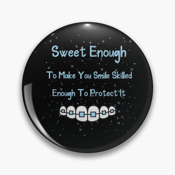 Item preview, Sweet Enough To Make You Smile Skilled Enough To Protect It  designed and sold by laamriya974.