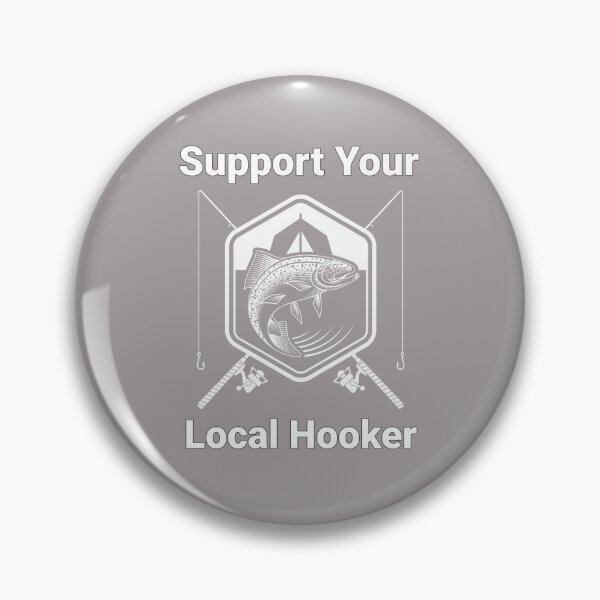 Item preview, Support You Local Hooker Fishing Rods Design designed and sold by Angela Mello.