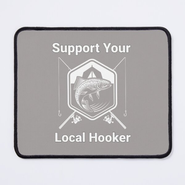 Item preview, Support You Local Hooker Fishing Rods Design designed and sold by Angela Mello.