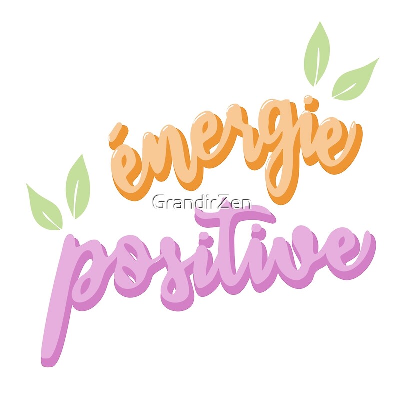 "Energie positive (Positive Energy), positive affirmation, pep colors