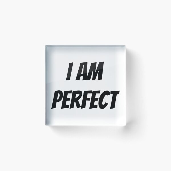 Item preview, I AM PERFECT designed and sold by iamxxx.