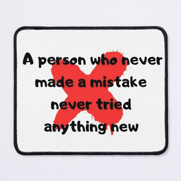 Item preview, A person who never made a mistake never tried anything new designed and sold by kapiks.