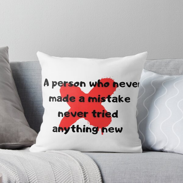 Item preview, A person who never made a mistake never tried anything new designed and sold by kapiks.