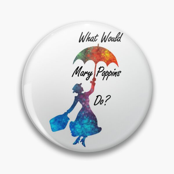 Item preview, What Would Mary Poppins Do? - colorful watercolor splatter designed and sold by maryedenoa.