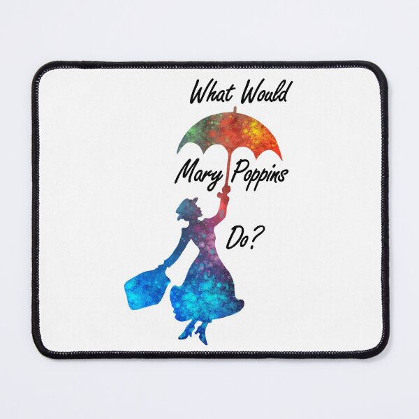 Item preview, What Would Mary Poppins Do? - colorful watercolor splatter designed and sold by maryedenoa.