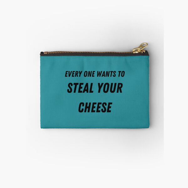 Item preview, Everyone Wants To Steal Your Cheese (2) designed and sold by Theniceniya.