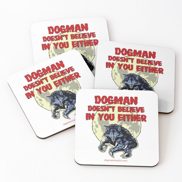 Item preview, Dogman Doesn't Believe In You Either designed and sold by dogmancryptid1.