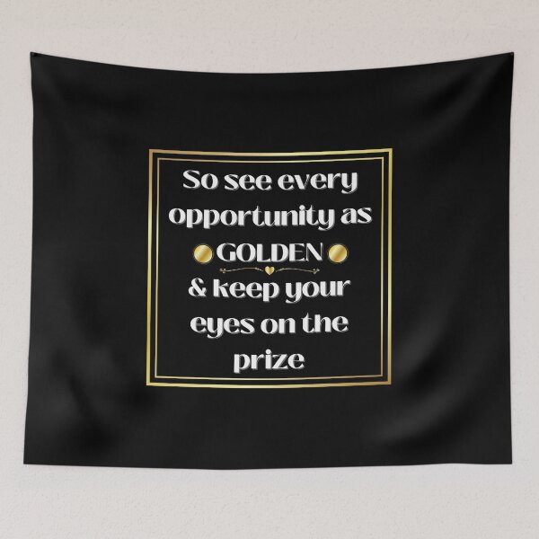 Item preview, Golden Opportunity Eyes on the Prize designed and sold by Solidarityandco.